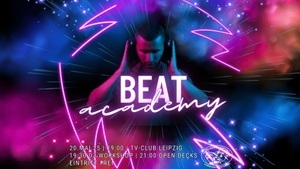 Beat Academy x TV: Dj Workshop & Open Decks