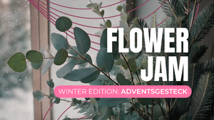 Flower Jam - Adventsgesteck @nomad