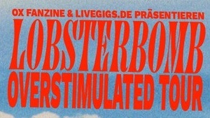 Konzert: Lobsterbomb (Indie-Punk aus Berlin)