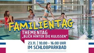 Familientag im Schloßparkbad - Blick hinter die Kulissen