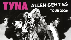 TYNA - Allen geht es Tour 2026