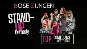 BÖSE ZUNGEN - Die Standup Comedy Show