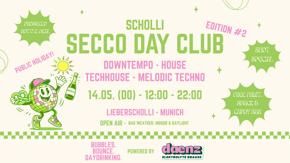 Scholli Secco Day Club #2 - powered by daenz