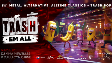 TRASH EM ALL by Mima Merveilles & Lili Con Carne