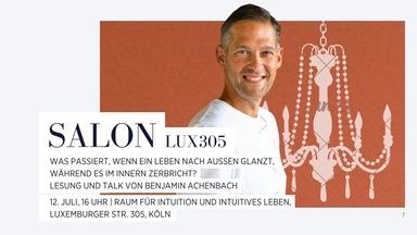 Lesung & Talk von Benjamin Achenbach Sonntag, 12. Juli 2026 16:00 Uhr  LUX 305 – Raum für INTUITION und intuitives Leben