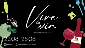 "Vive le vin" - Weinfest in den Stadthöfen