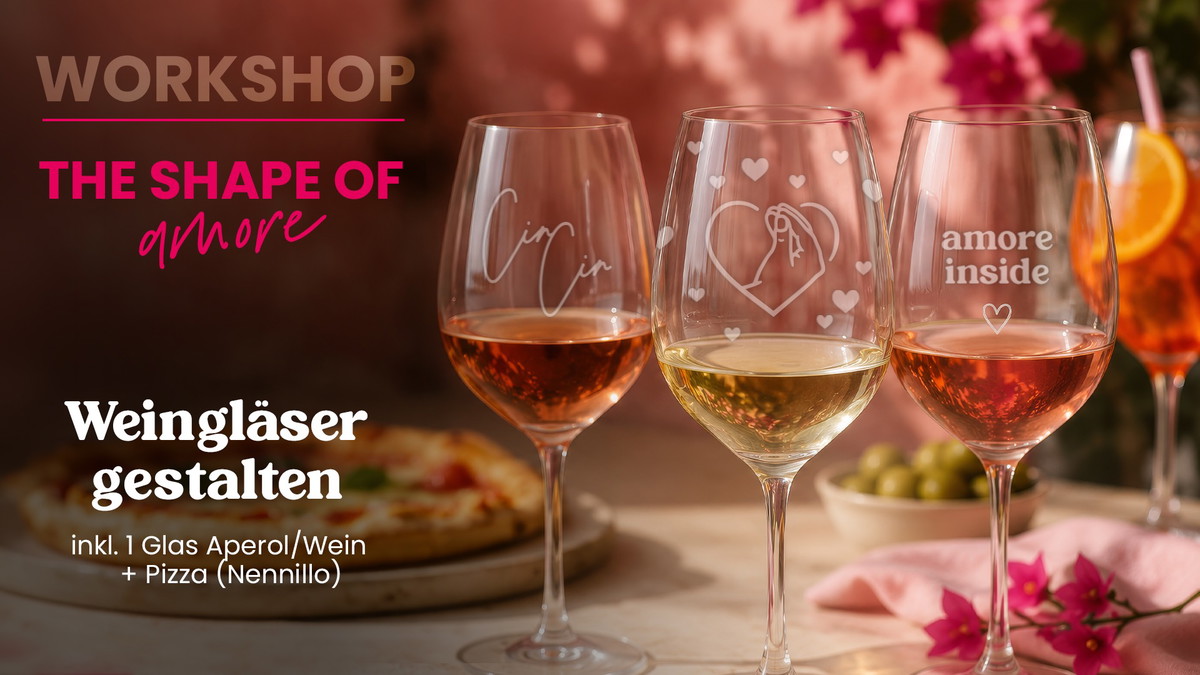 Titelbild der Veranstaltung WORKSHOP the shape of amore - Weingläser gestalten mit Ätzpaste inkl. Aperitif & Pizza