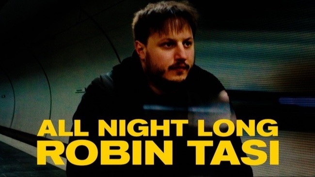 Robin Tasi All Night Long (B2B Special Guests)