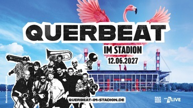 QUERBEAT - STADION 2027
