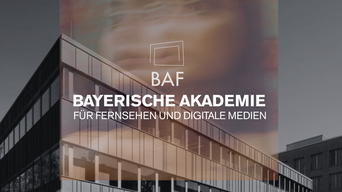BAF \u002D Bayerische Akademie für Fernsehen und digitale Medien