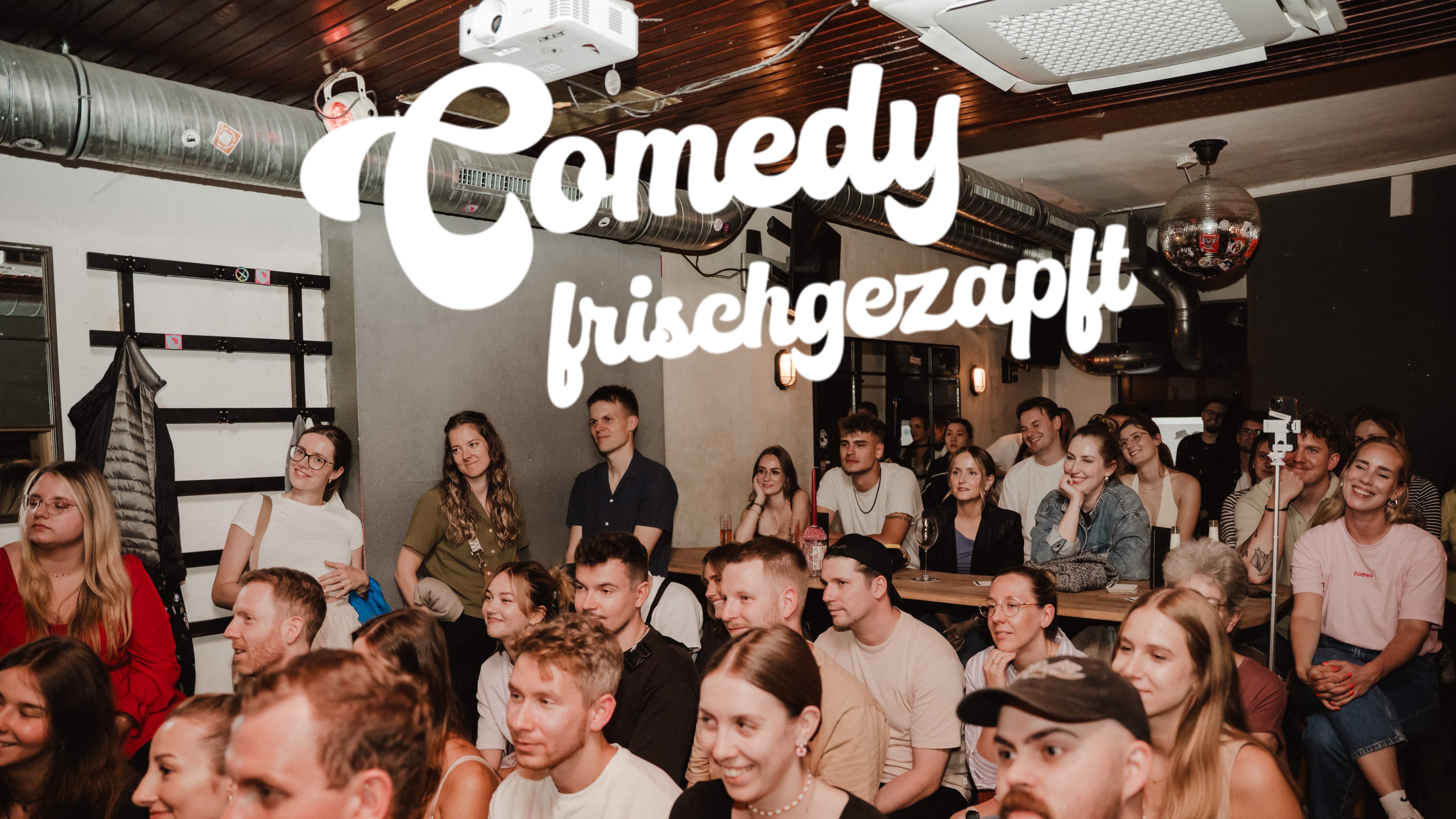 Comedy Frischgezapft