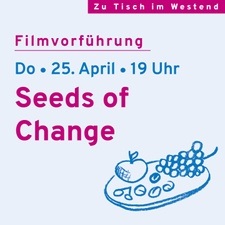Filmvorführung "Seeds of Change"