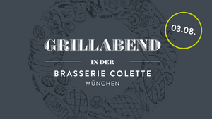 Grillabend in der Brasserie Colette München