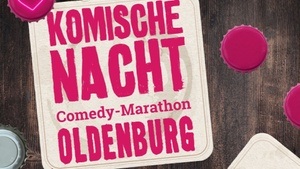 30. Komische Nacht Oldenburg
