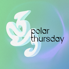 polar thursday w/ vemativ,mysaya