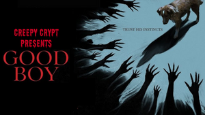 Creepy Crypt: Good Boy (OmU)