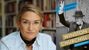 »WINSTON CHURCHILL« FRANZISKA AUGSTEIN IM GESPRÄCH MIT ANDREAS WIRSCHING & NICK STARGARDT