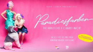 Paradiesfarben - Eine schillernde Nacht mit Burlesque, Drag & Cabaret
