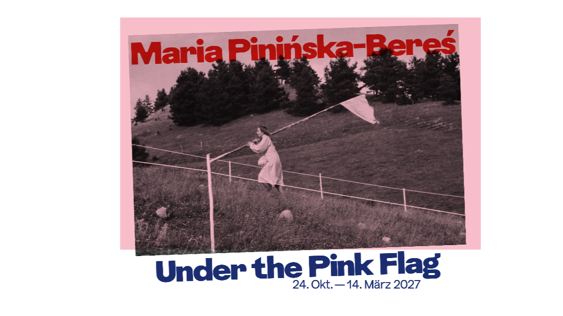 Kurator*innenführungen / Curator Guided Tours auf / in Englisch Maria Pinińska-Bereś — Under the Pink Flag