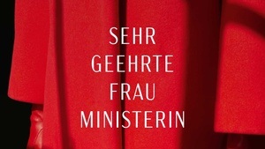 Sehr geehrte Frau Ministerin