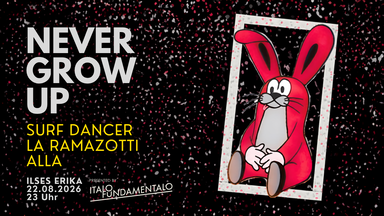 NEVER GROW UP - Italo Party by ITALO FUNDAMENTALO