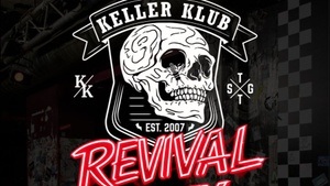 Keller Klub REVIVAL PARTY