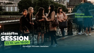 cleanffm Session: Zeitreise Stadtsauberkeit