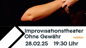 Improvisationstheater - Ohne Gewähr