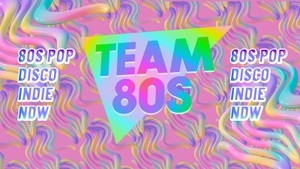 Team 80s • 80s Pop / NDW / Disco / Indie • Dortmund