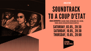SOUNDTRACK TO A COUP D'ETAT