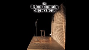Die Urban Comedy StandUp Supershow