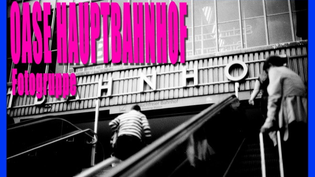 Oase Hauptbahnhof – Fotogruppe
