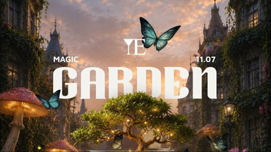 YE presents the MAGIC GARDEN