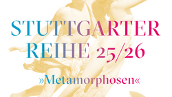 Metamorphosen - Saison 2025 / 2026