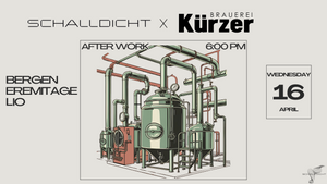 Schalldicht x Kürzer // mit Bergen, Eremitage, Lio