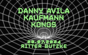 Danny Avila & Kaufmann @ Ritter Butzke