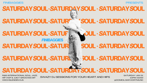 Finibaggies presents: Saturday Soul