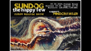 Sundog "The Happy Few" Album Release Show