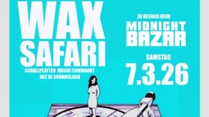 WAXSAFARI Schallplatten Musikmarkt mit DJ Soundclash