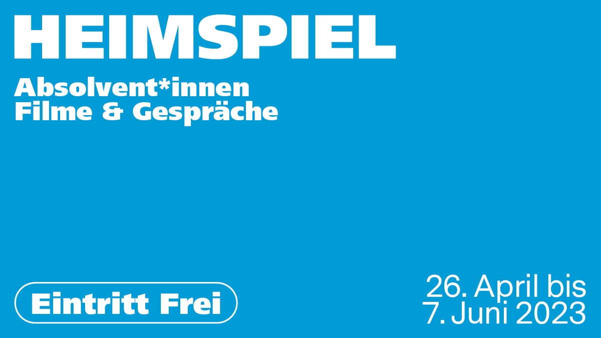 Filmreihe HEIMSPIEL mit Debütfilmen von Absolvent*innen der Kunsthochschule für Medien Köln (KHM)
