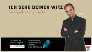 Ich sehe deinen Witz - Comedy mit Gebärdensprache