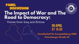 The Impact of War and the Road to Democracy: Voices From Iraq & Eritrea