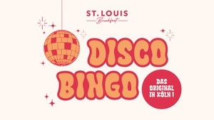 Disco Bingo im ST. LOUIS Breakfast  – Das Original in Köln!
