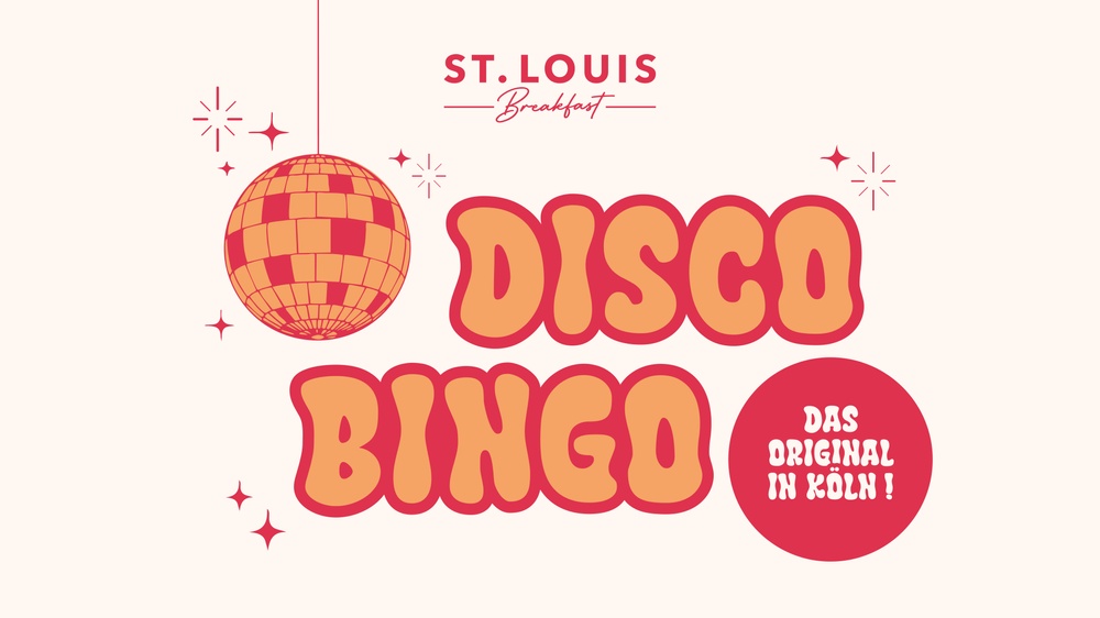 Disco Bingo im ST. LOUIS Breakfast  – Das Original in Köln!