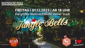 Rheinische Post präsentiert: Jungle Bells im RheinRiff | Areal Böhler - Die größte Weihnachtsfeier Deiner Stadt