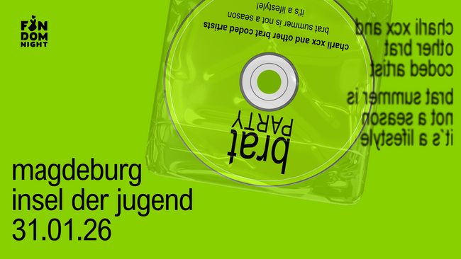 brat party • w/ charli xcx & other brat coded artists • magdeburg