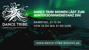 Dance Tribe Bremen - Wintersonnwendtanz am 21.12. im tanzwerk mit JariGė, Amritha und Mijay Dee