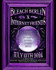 Bleach Berlin x Internet Friends