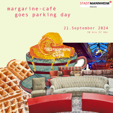 Margarine Café goes PARKing-Day//21.09.2024//10-17 Uhr