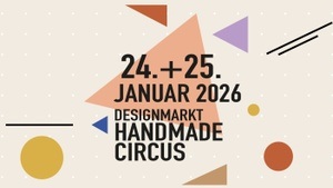 Handmade Circus - der Designmarkt